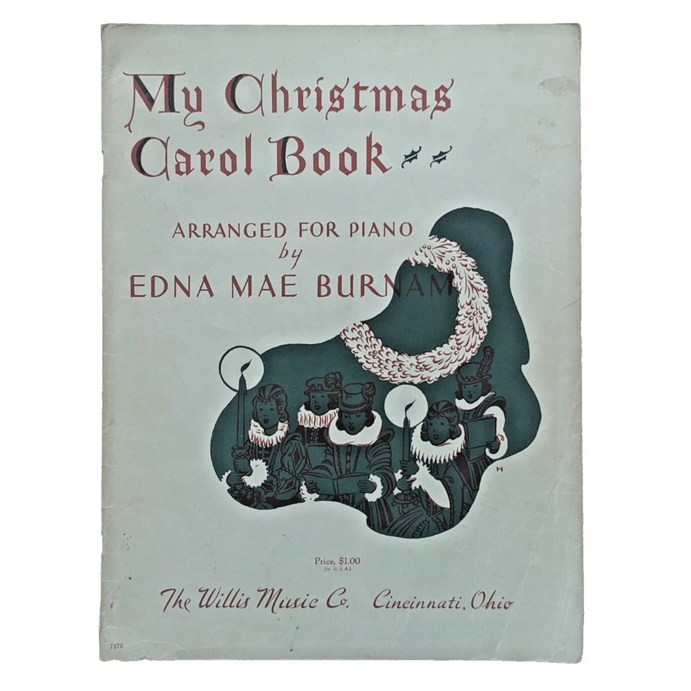 Vintage 1956 My Christmas Carol Book Edna Mae Burnam Piano Music Illustrated